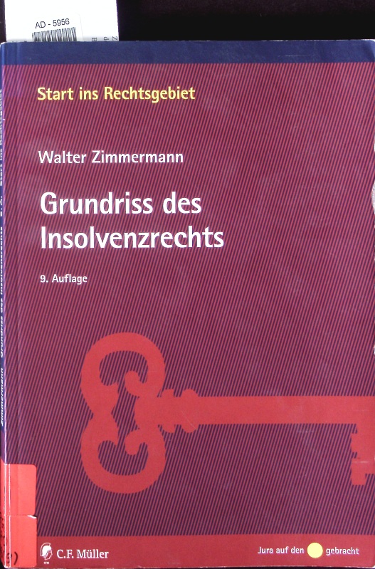 Grundriss des Insolvenzrechts. - Zimmermann, Walter