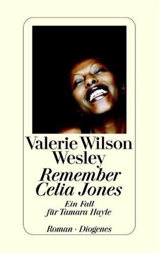 Remember Celia Jones: Ein Fall für Tamara Hayle - Wesley, Valerie Wilson