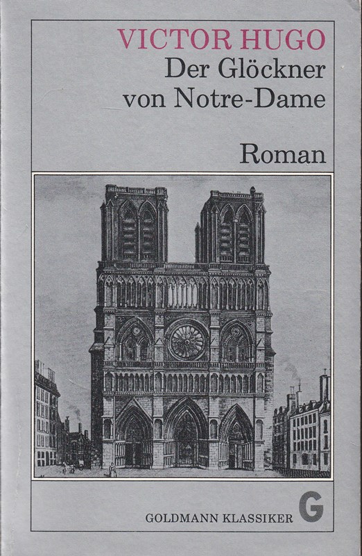 Der Glöckner von Notre- Dame. - Victor, Hugo,