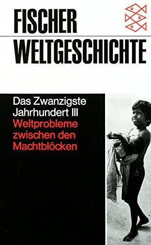Fischer Weltgeschichte, Bd.36, Das Zwanzigste Jahrhundert III - Hrg. Wolfgang Benz