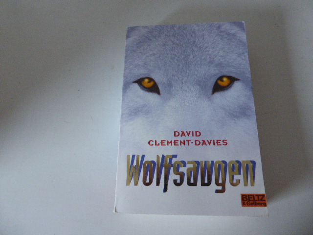 Wolfsaugen. Roman. TB - David Clement-Davies