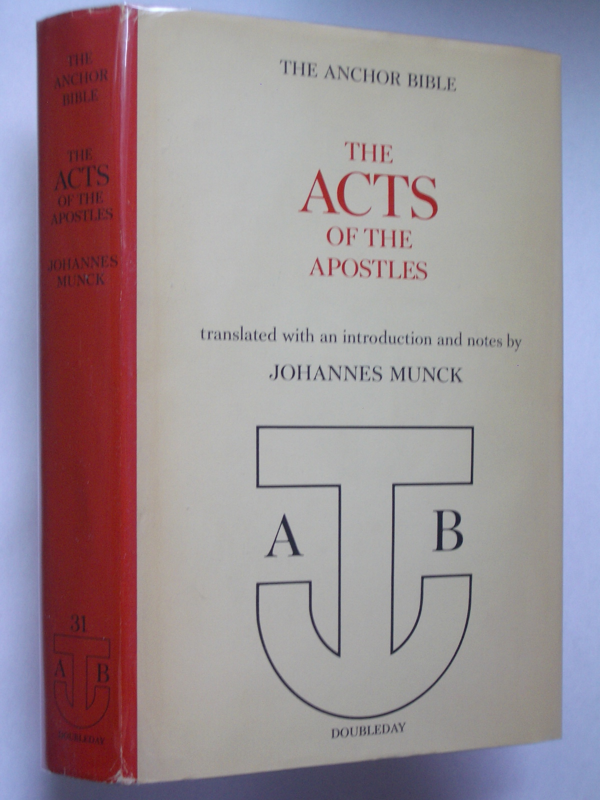 The Anchor Bible The Acts of the Apostles by Munck, Johannes
