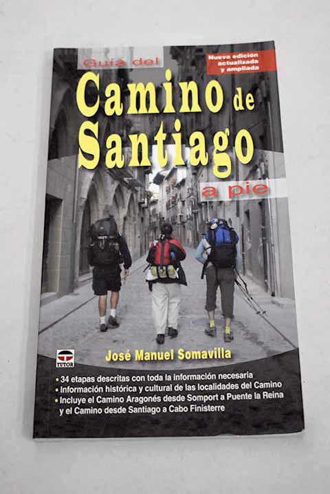 Guía del Camino de Santiago a pie - Somavilla, J. M.