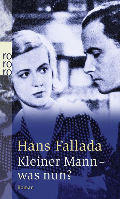 Kleiner Mann - was nun? : Roman - Hans Fallada