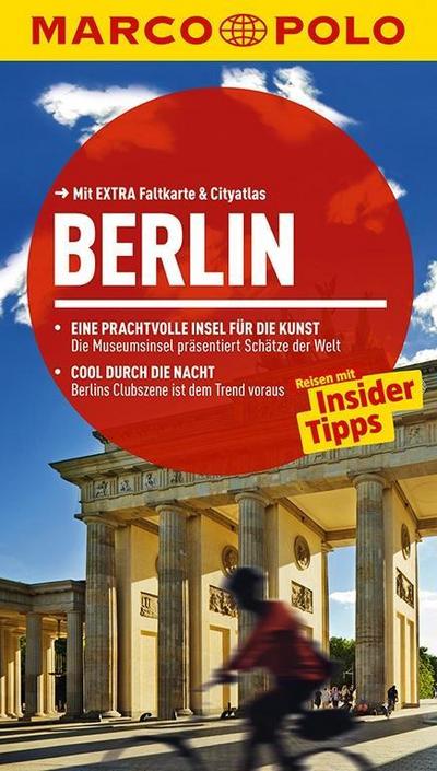 MARCO POLO Reiseführer Berlin : Reisen mit Insider-Tipps. Mit EXTRA Faltkarte & Cityatlas. Inklusive App - Christine Berger