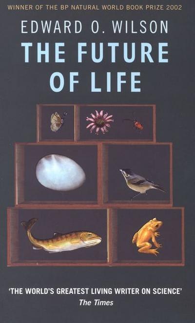 The Future Of Life - Edward O. Wilson