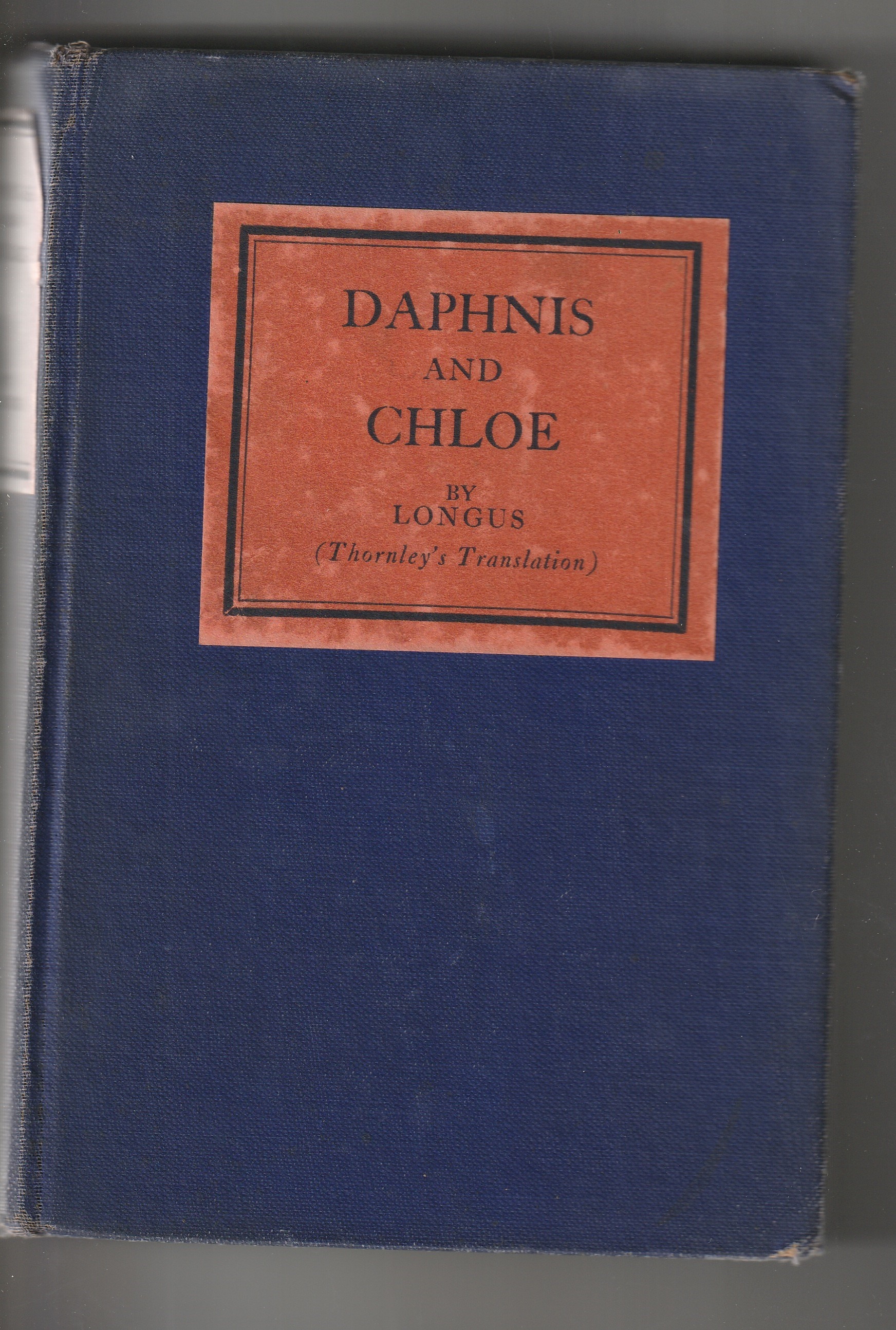 Daphnis & Chloe Longus, Thornley (translator) , Introduction by George Saintsbury [Assez bon] [Couverture rigide]