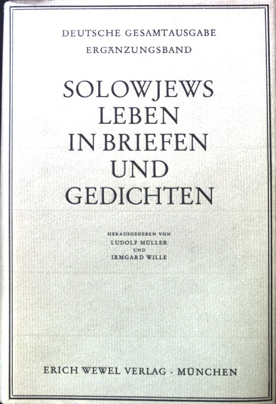 Solowjews Leben in Briefen und Gedichten. - Müller, Ludolf und Irmgard Wille