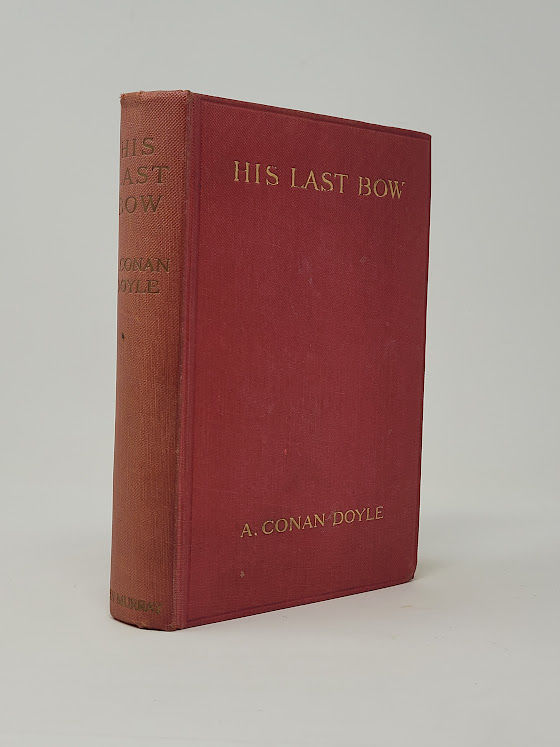 His Last Bow, Some Reminiscences of Sherlock Holmes - Doyle, Arthur Conan