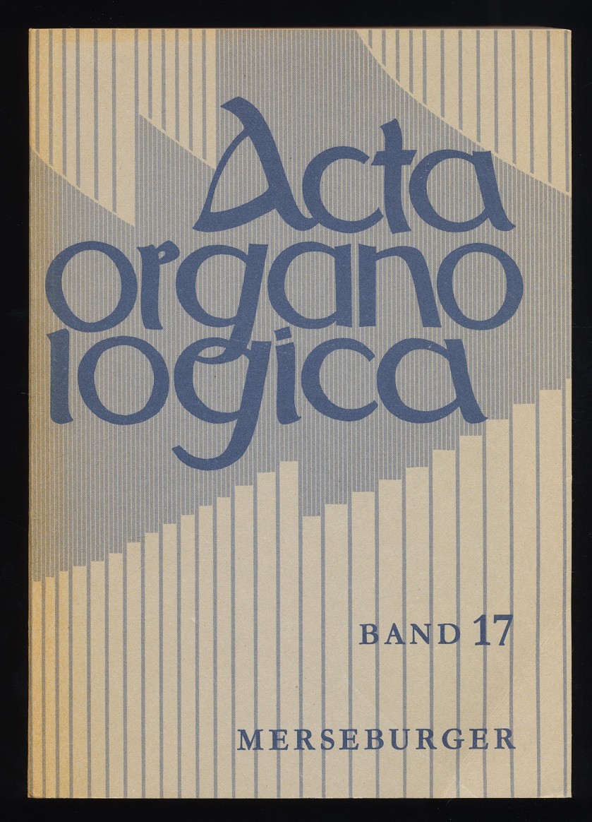 Acta Organologica Band 17 : Alfred Reichling, im Auftrag der Gesellschaft der Orgelfreunde hrsg. - Reichling, Alfred