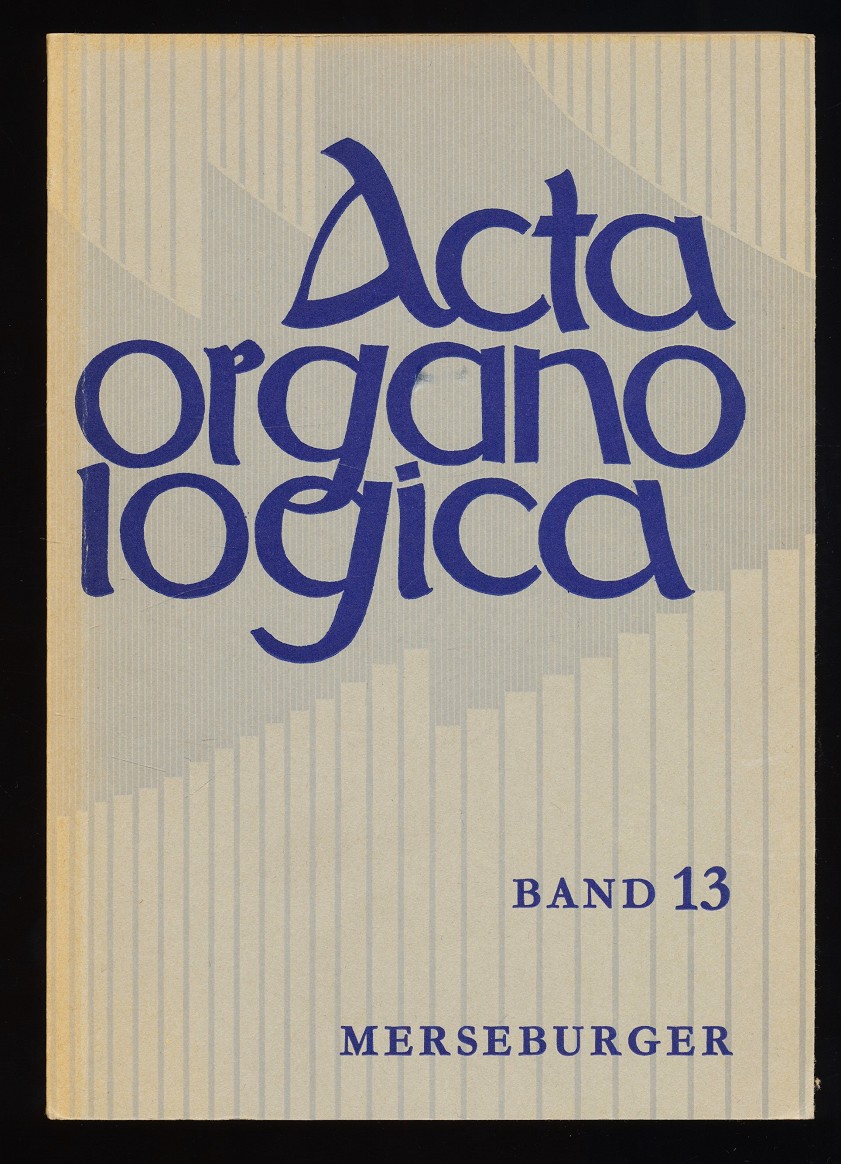 Acta Organologica Band 13 : Alfred Reichling, im Auftrag der Gesellschaft der Orgelfreunde hrsg. - Reichling, Alfred