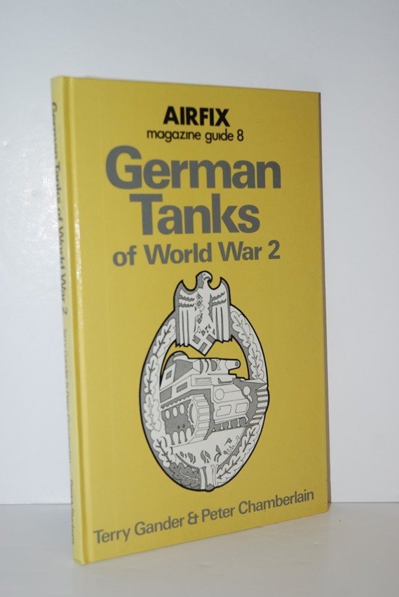 German Tanks of World War 2 - Gander, Terry & Peter Chamberlain & Bruce Quarrie