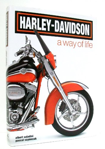 Harley Davidson: A Way of Life - Saladini, Albert; Szymezak, Pascal