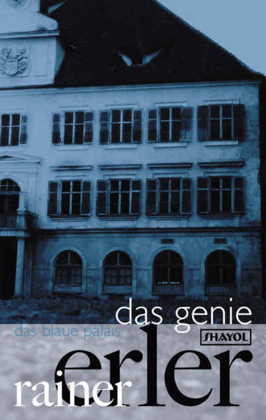 Das Genie Das Blaue Palais 1 - Erler, Rainer