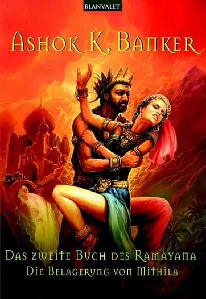 Das Zweite Buch des Ramayana Die Belagerung von Mithila - Banker, Ashok K