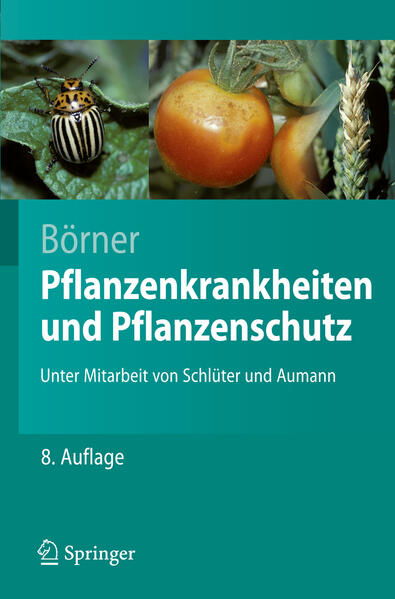 Pflanzenkrankheiten und Pflanzenschutz (Springer-Lehrbuch) (German Edition) - Borner, Horst