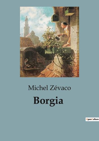 Borgia - Michel Zévaco