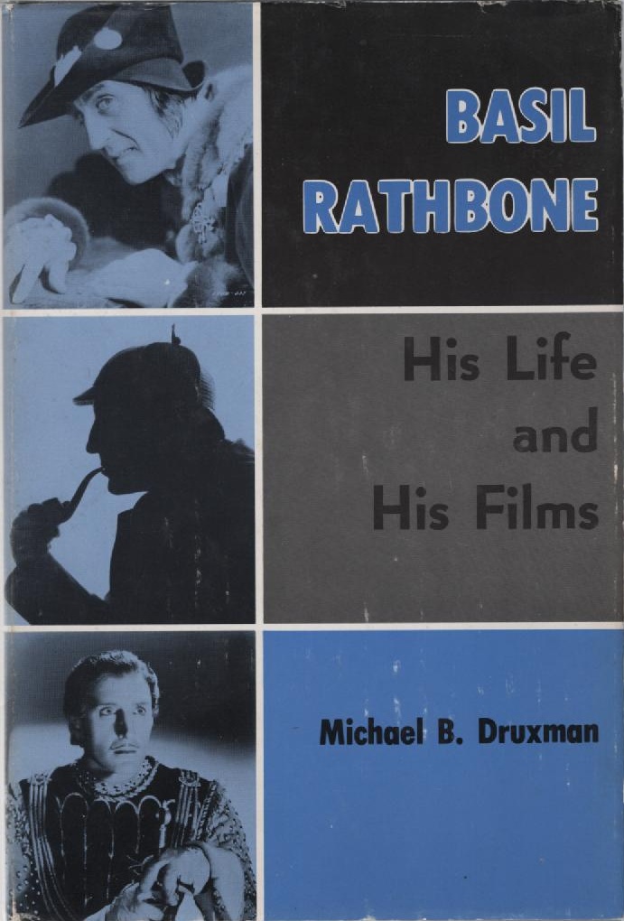 Basil Rathbone: His Life and Films - Druxman, Michael B.