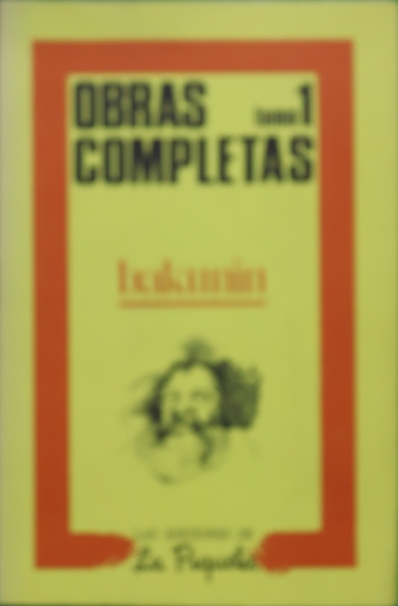 Obras completas (t. I) - Bakunin, Mijail Aleksandrovich