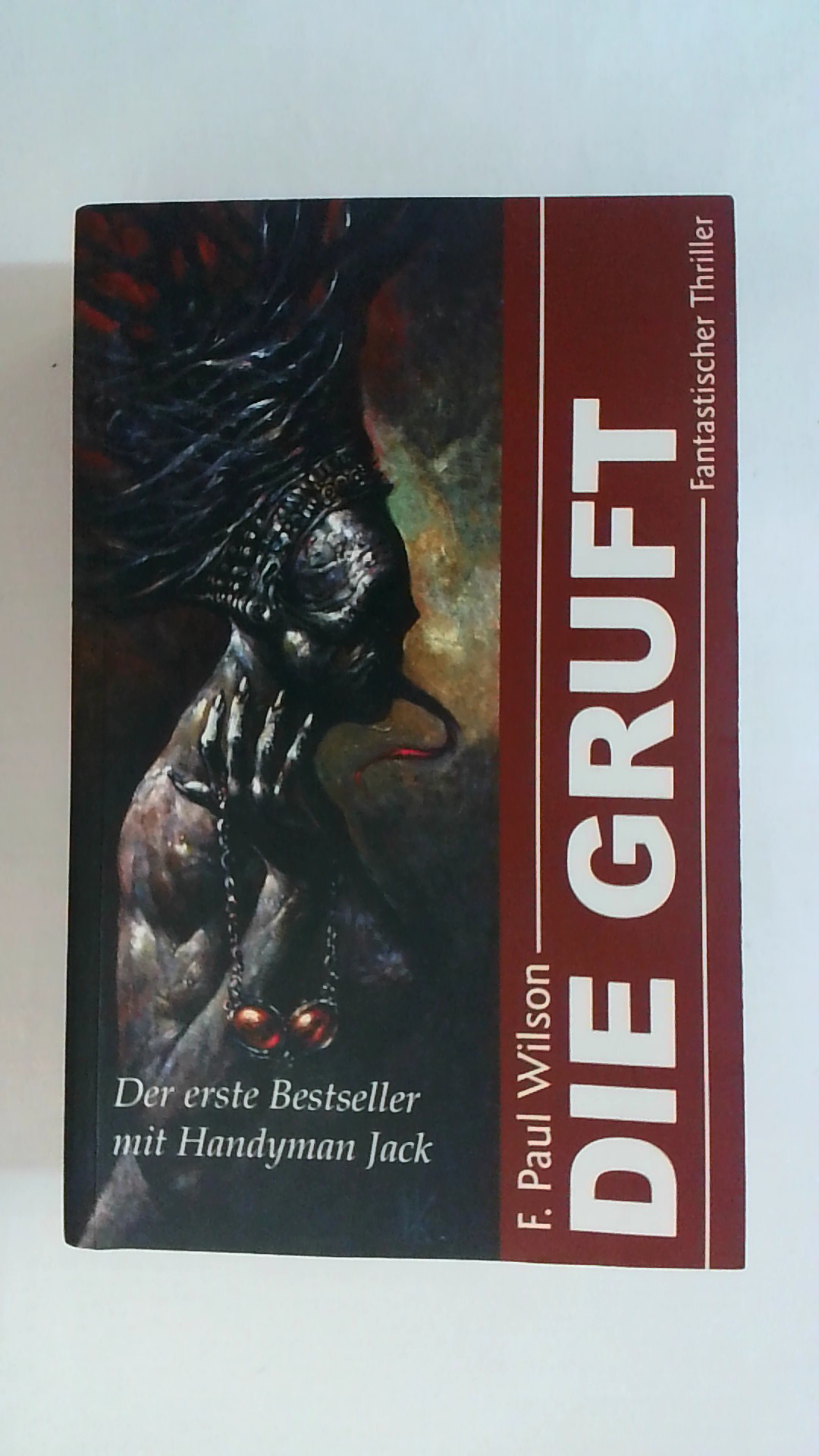 DIE GRUFT. DER ERSTE BESTSELLER MIT HANDYMAN JACK. FANTASTISCHER THRILLER. - F. Paul Wilson