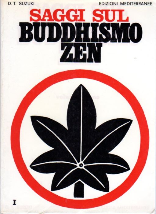Saggi sul Buddhismo Zen: Volume primo.: Traduzione e Introduzione di Julius Evola. Orizzonti dello spirito; 19. - SUZUKI, Daisetz Teitaro.