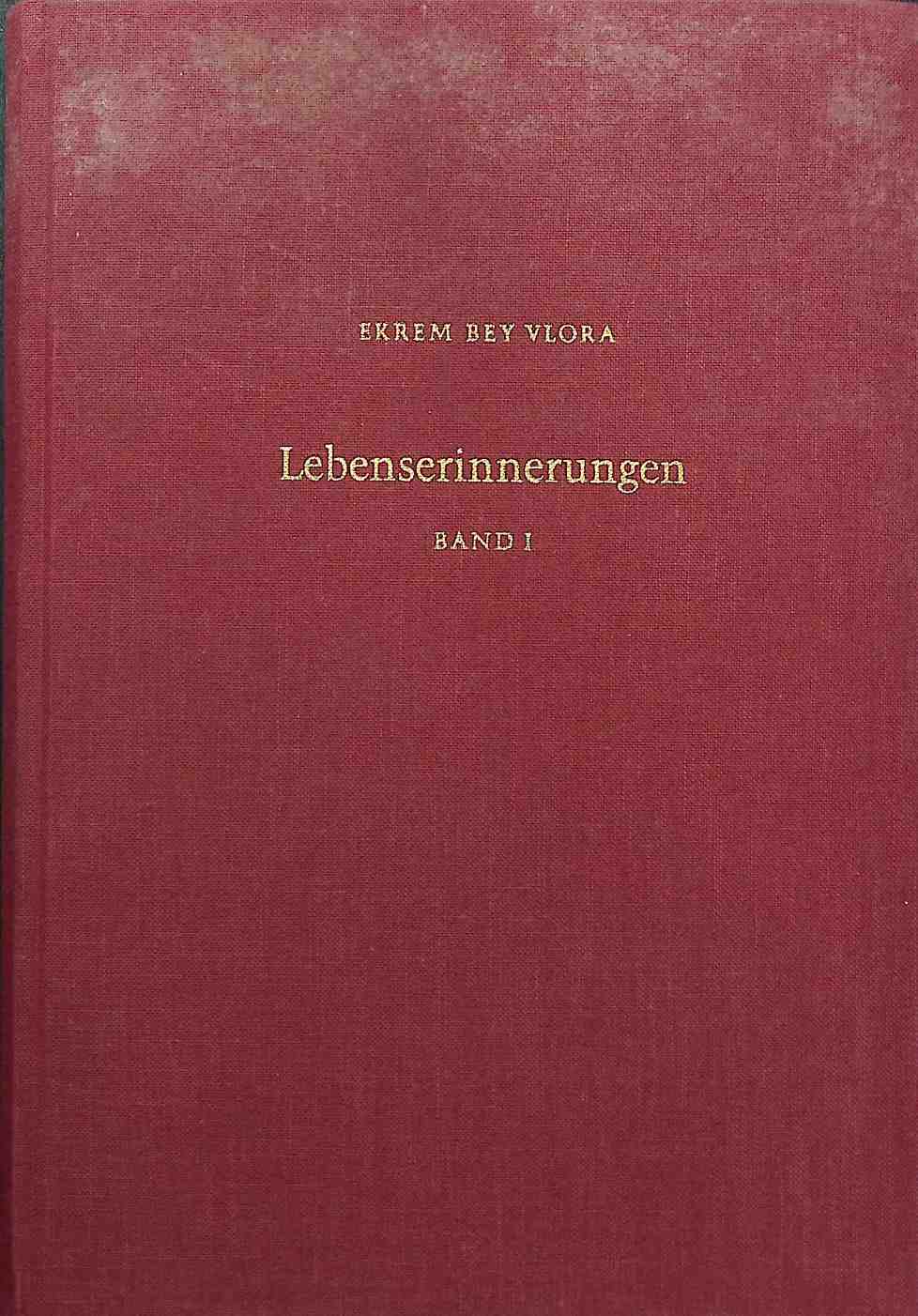 Lebenserinnerungen; Bd. 1., (1885 bis 1912) Südosteuropäische Arbeiten, 66 - Vlora, Ekrem Bey