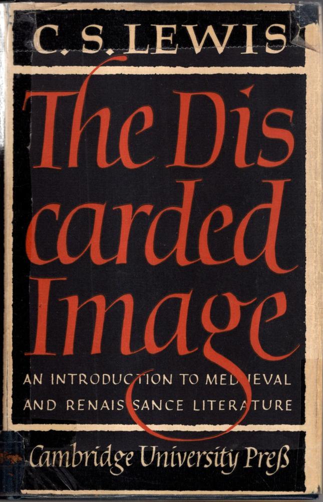 The Discarded Image - C. S. Lewis