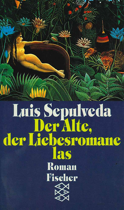 Der Alte, der Liebesromane las. Roman. Aus dem chilenischen Spanisch übertr. von Gabriela Hofmann-Ortega Lleras. - Sepulveda, Luis,