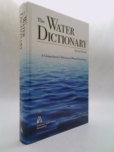 The Water Dictionary: A Comprehensive Reference of Water Terminology