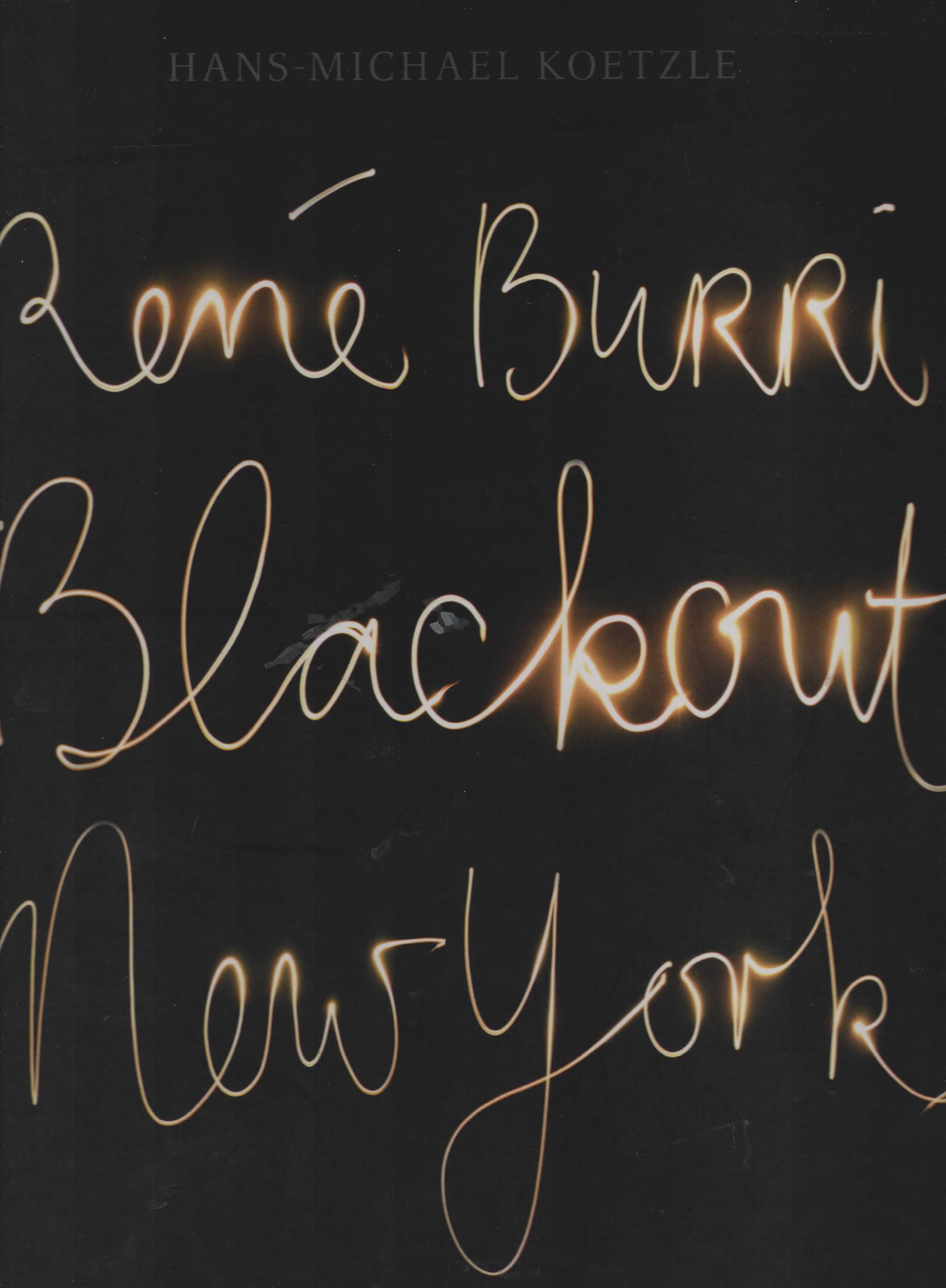 Blackout New York : 9. November 1965. Mit einem Text von Hans-Michael Koetzle. - Burri, René (Fotos)