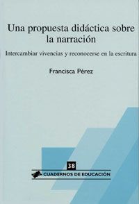 PROPUESTA DIDACTICA SOBRE LA NARRACION. UNA - Francisca Pérez