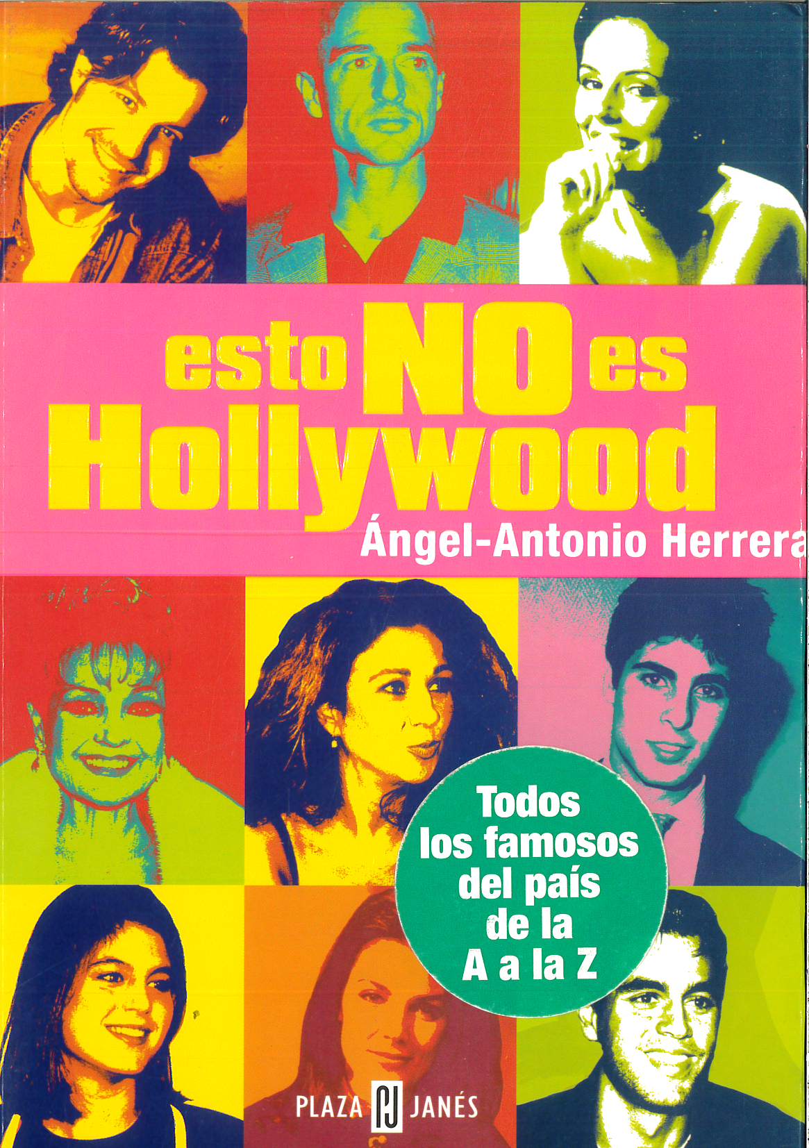 Esto no es hollywood - Angel Antonio Herrera