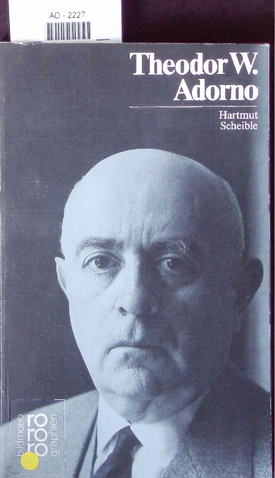 Theodor W. Adorno. - Scheible, Hartmut