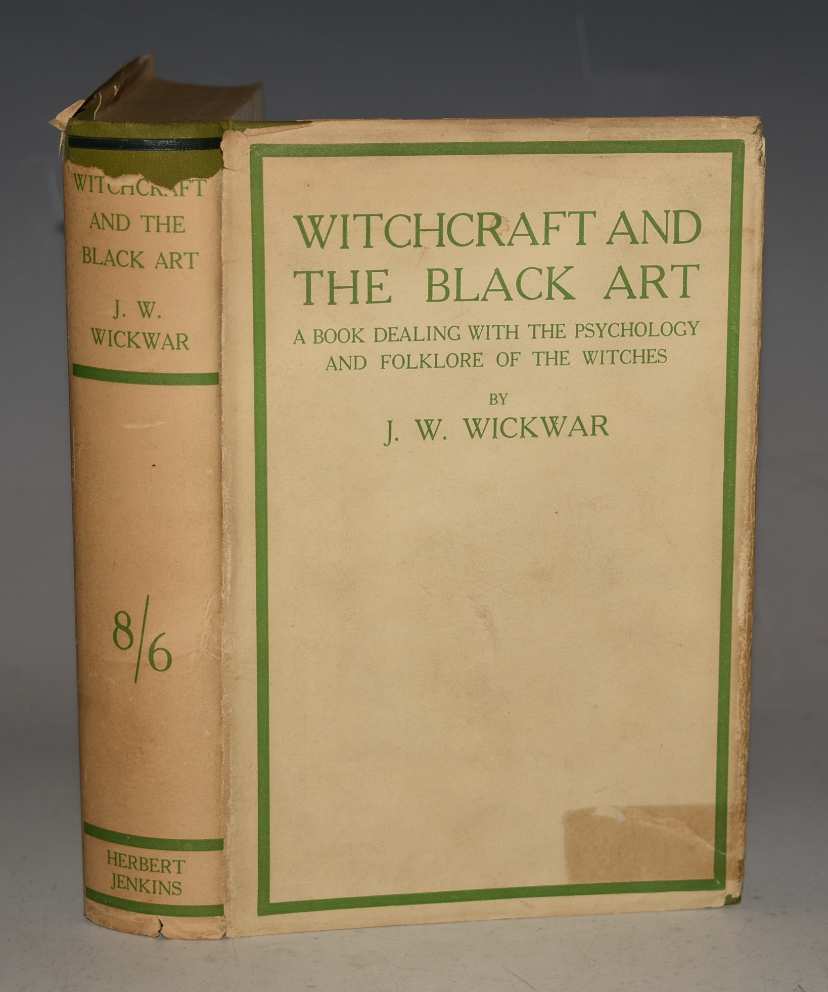 Witchcraft And The Black Art. A Book Dealing With the Psychology and Folklore of the Witches. - WICKWAR, J.W.