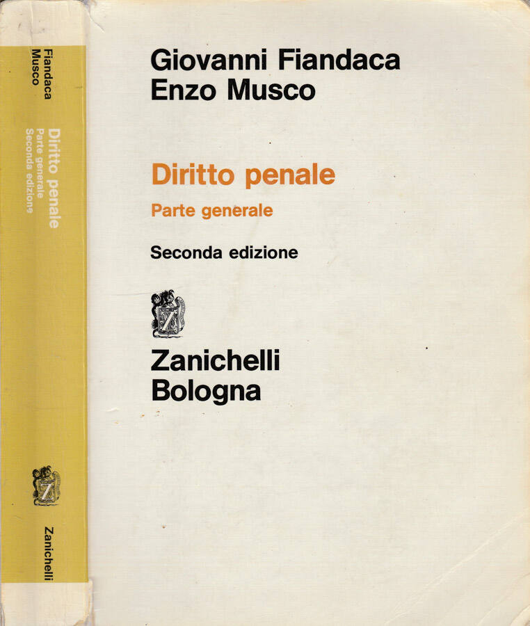 Diritto penale Parte generale - Giovanni Fiandaca, Enzo Musco