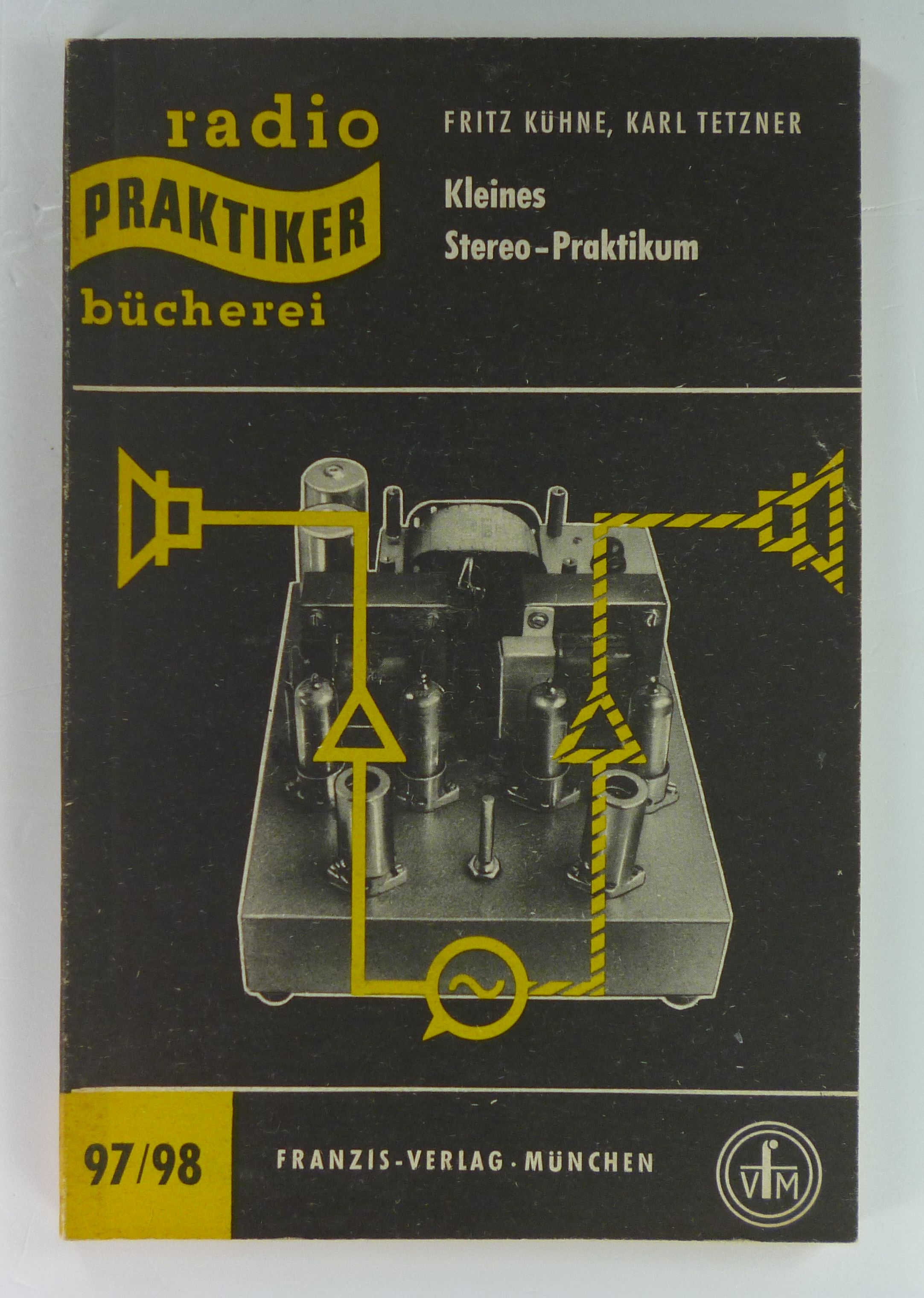 Kleines Stereo-Praktikum. (Radio-Praktiker-Bücherei, 97/98). - Kühne, Fritz / Karl Tetzner