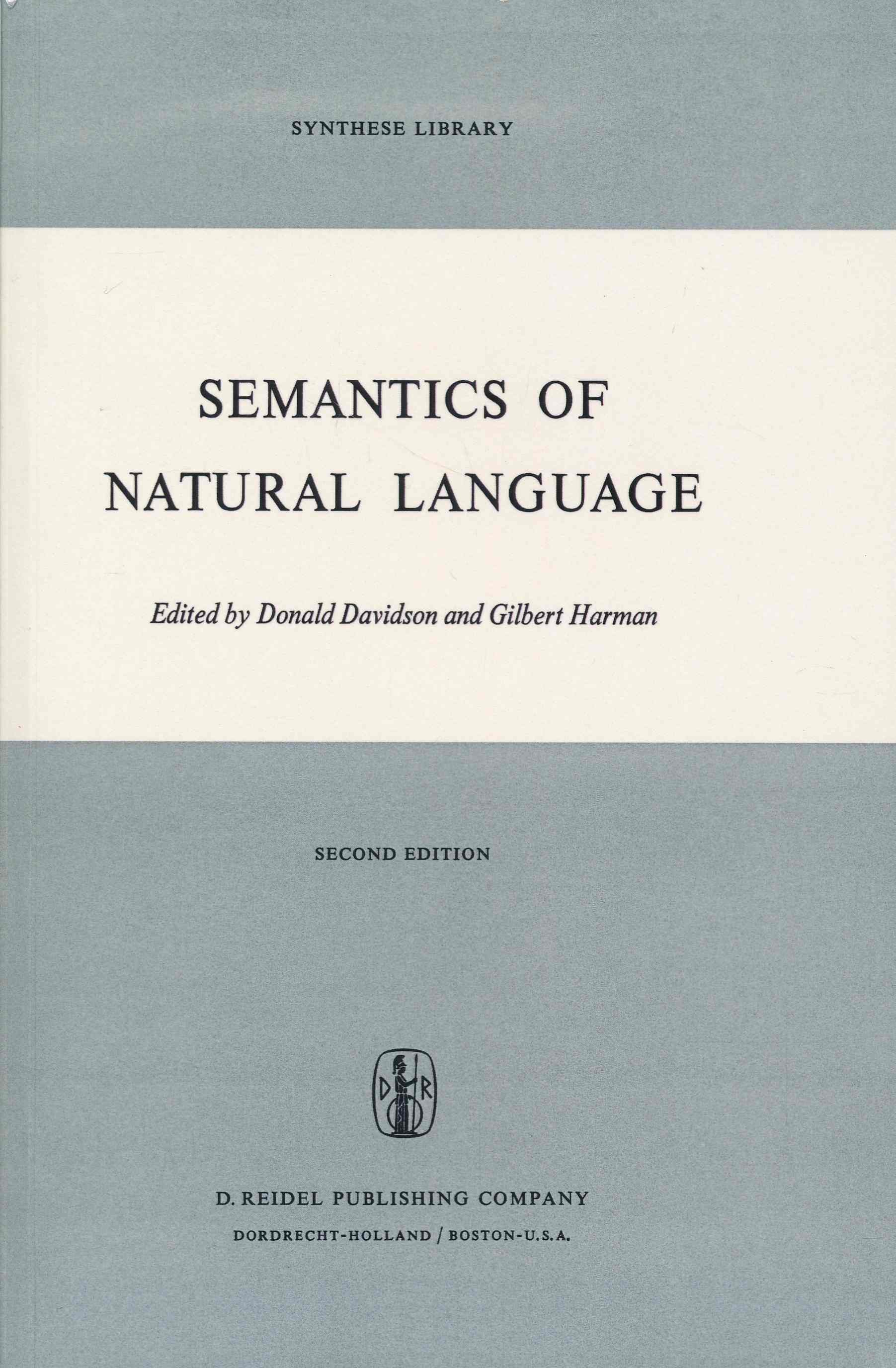 Semantics of Natural Language. (Synthese Library). - Davidson, Donald