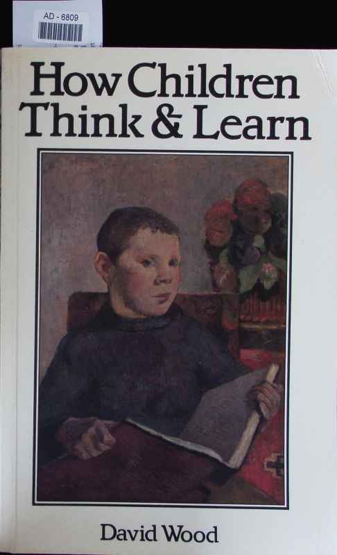 How children think and learn. The social contexts of cognitive development. - Wood, David