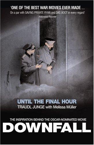 Until the Final Hour: Hitler's Last Secretary - Junge, Traudl