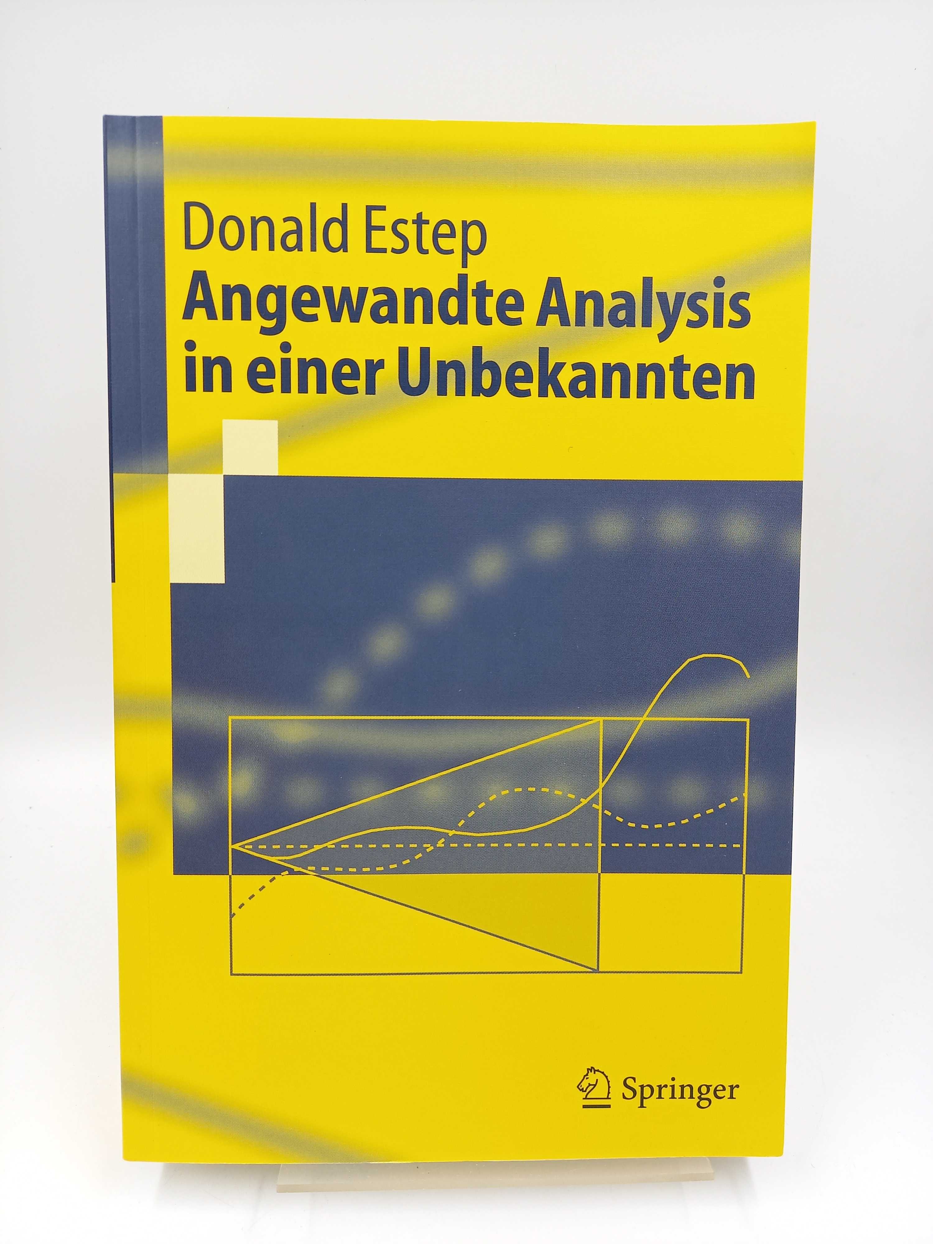 Angewandte Analysis in einer Unbekannten. - Estep, Donald