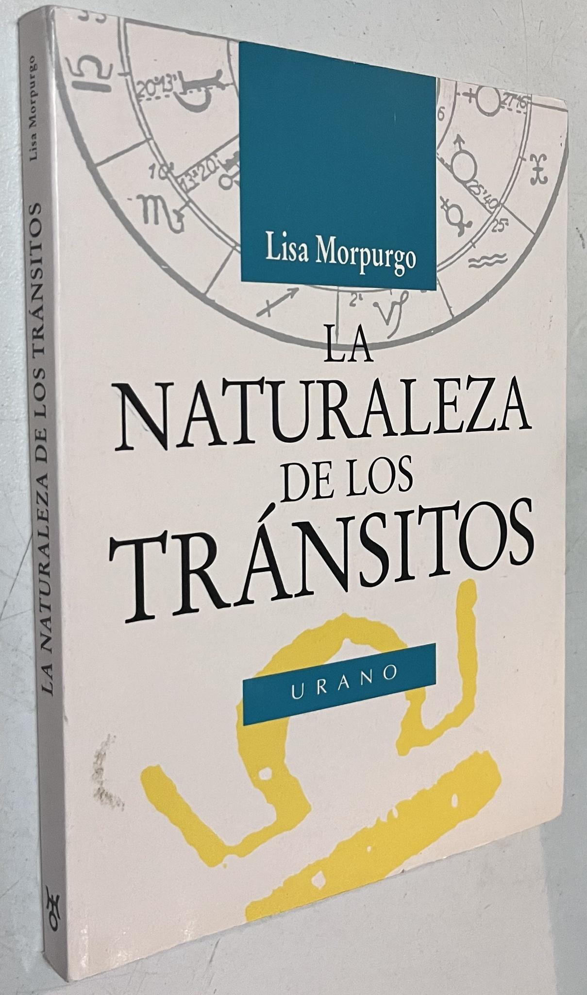 La naturaleza de los tránsitos (Astrología) - Morpurgo, Lisa; Morpugo, Lisa