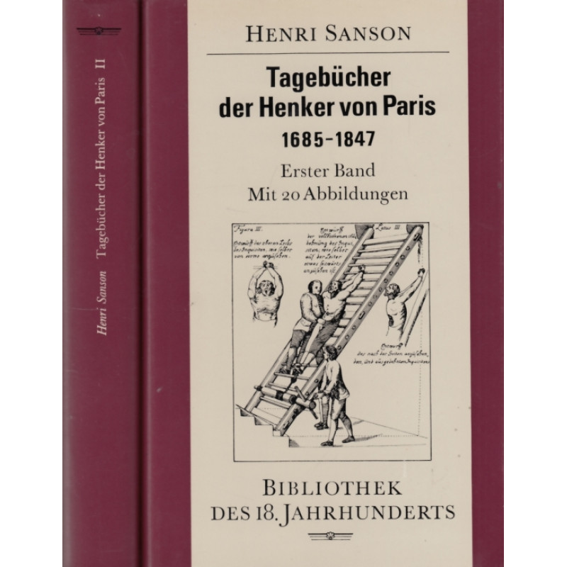 Tagebücher der Henker von Paris 1685-1847. Erster und Zweiter Band - Sanson, Henri
