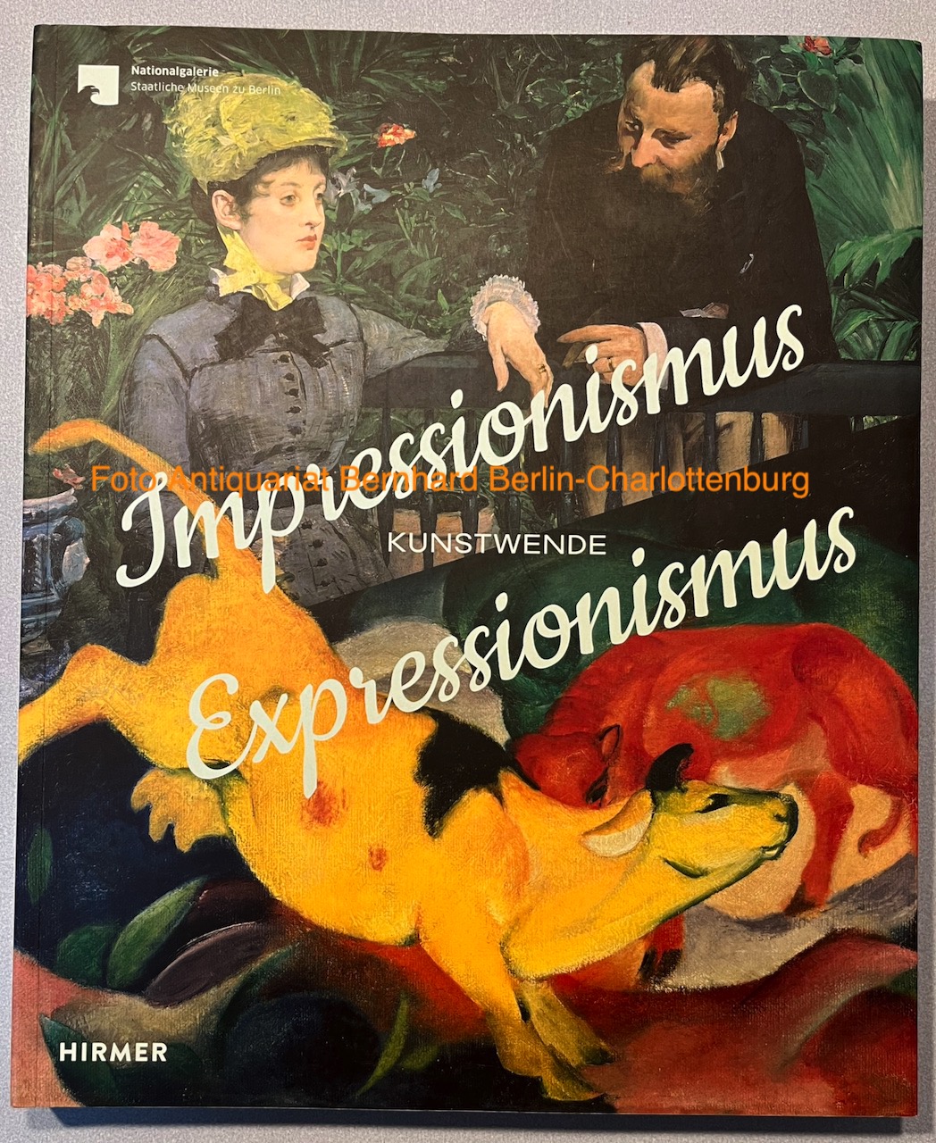 Impressionismus - Expressionismus. Kunstwende (Ausstellungskatalog) - Angelika Wesenberg; Ingeborg Becker; Staatliche Museen zu Berlin; Nationalgalerie (Hrsg.)