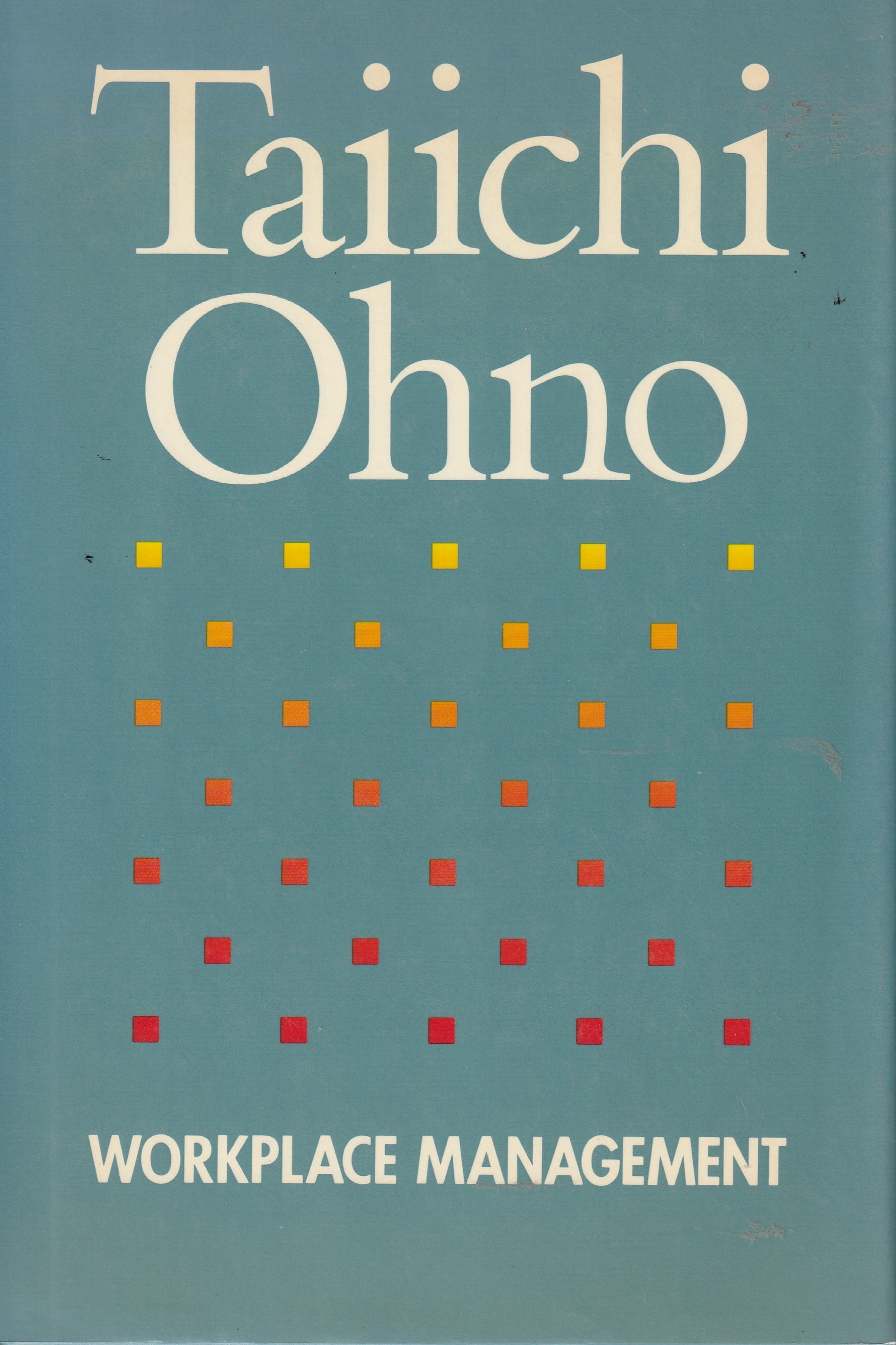 Workplace Management - Ohno, Taiichi