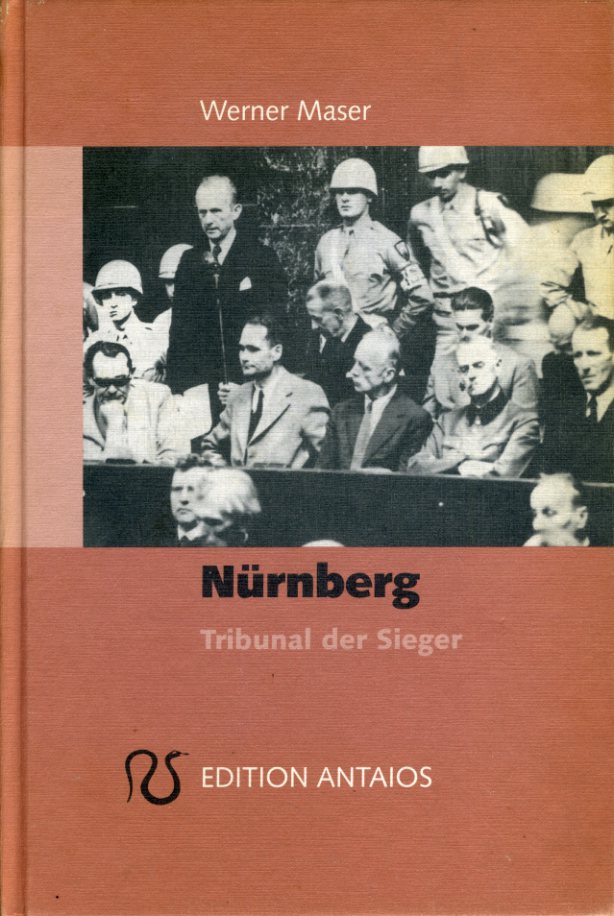Nürnberg. Tribunal der Sieger. - Maser, Werner