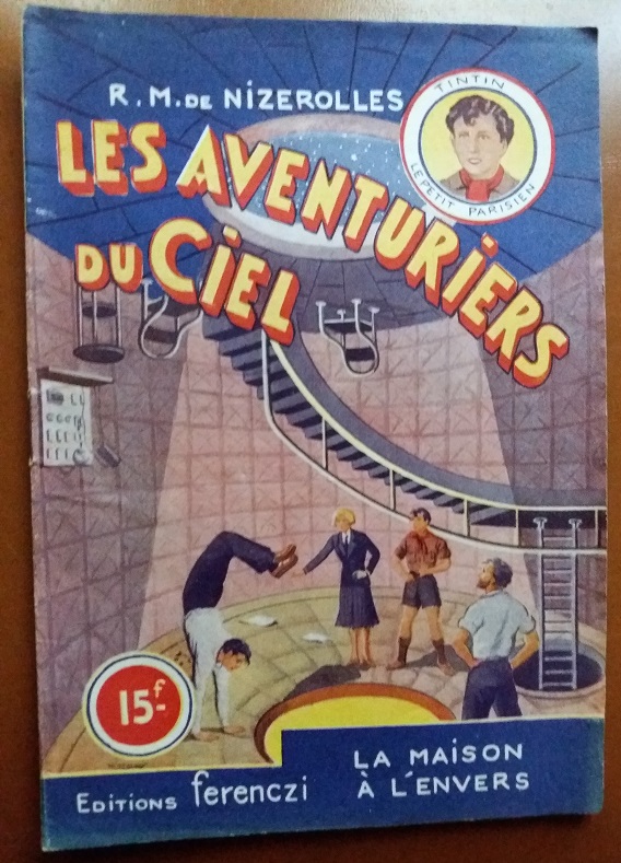 LES AVENTURIERS DU CIEL 26 La Maison a l Envers 1951 SF DERNIER PARU R. M. de Nizerolles [Bon] [Couverture souple]