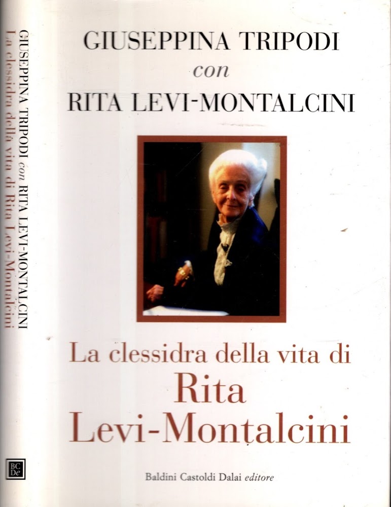 La clessidra della vita di Rita Levi-Montalcini - Tripodi, Giuseppina