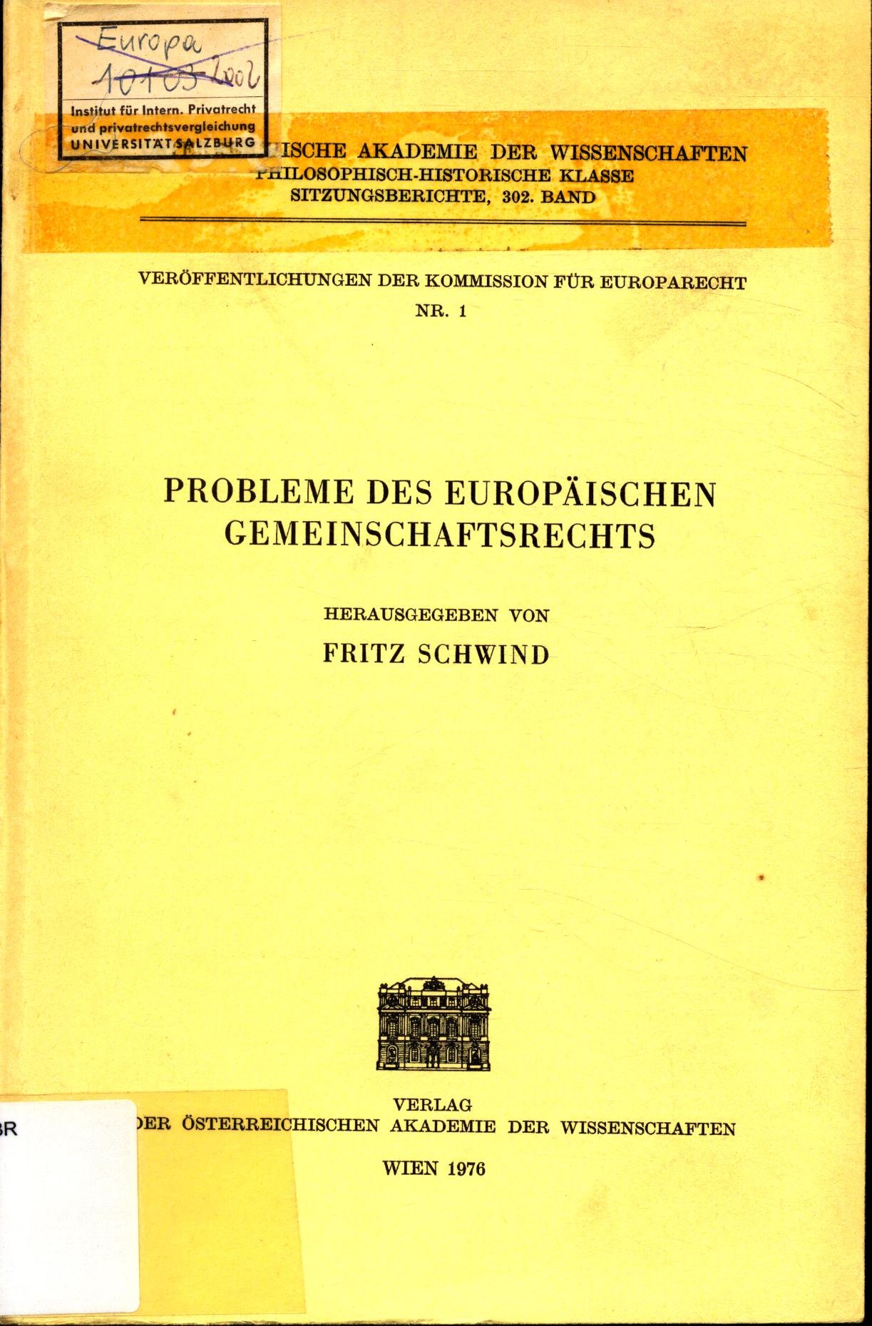 Probleme des europäischen Gemeinschaftsrechts Nr. 1 - Schwind, Fritz