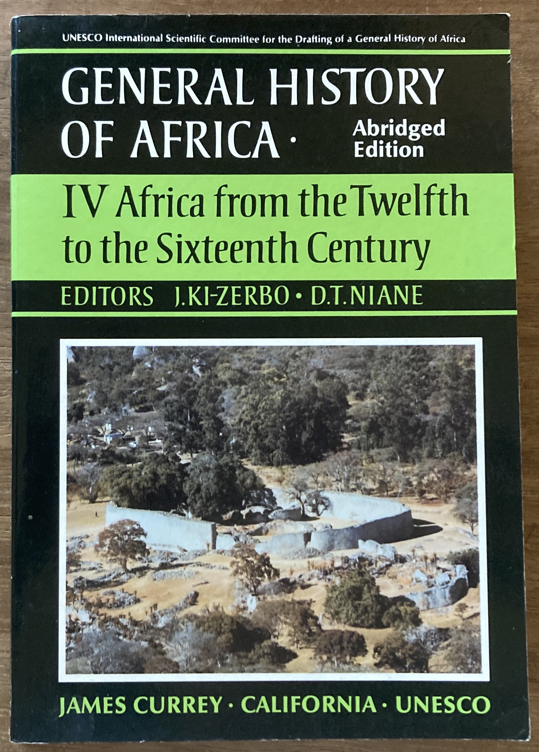 UNESCO General History of Africa, Vol. IV, Abridged Edition: Africa from the Twelfth to the Sixteenth Century (Volume 4) - Joseph Ki-Zerbo and Djibril Tamsir Niane, eds.