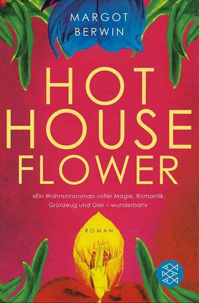 Berwin, M: Hot House Flower : Roman - Margot Berwin